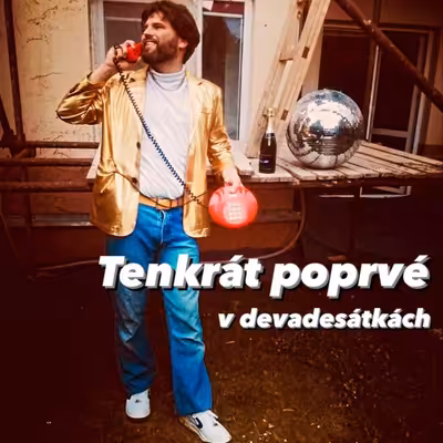 Tenkrát poprvé v devadesátkách