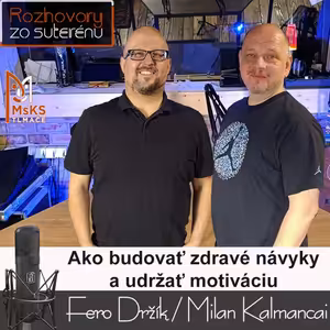 Rozhovory zo suterénu 27 - Ako budovať zdravé návyky a udržať motiváciu