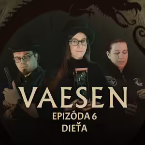 Vaesen: Ozveny z kráterov - Epizóda 6 - Dieťa