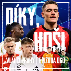 VLÁDCI PRAHY #060: Olatunjiho horor a princ Ševínský! Liga mistrů nám dala velkou lekci