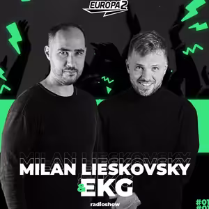 EKG & MILAN LIESKOVSKY RADIO SHOW / EUROPA 2 / Summer Special vol.2