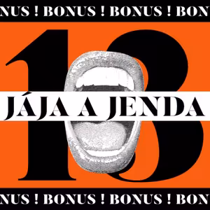 Bonusový díl: Jája a Jenda