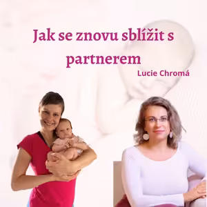 Jak se znovu sblížit s partnerem