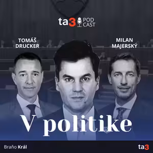 ta3 podcast V politike: Budúcnosť Hlasu a koalície. Dohoda s poslancami či predčasné voľby