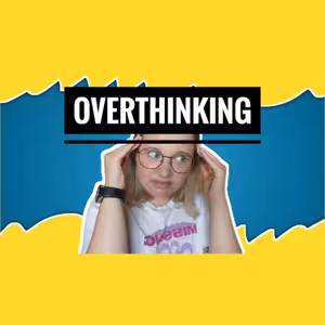 48. TÝDEN - Overthinking