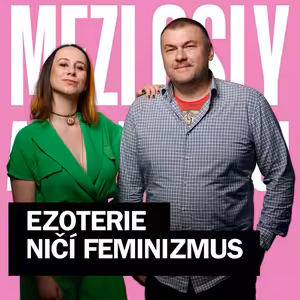 Proč by feministky neměly podléhat ezoterice? Skeptici Claire Klingenberg a Leoš Kyša