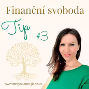 #0149 TIP: Jak na finanční svobodu #3