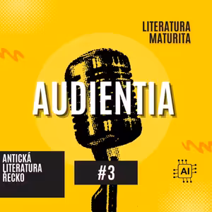 Antická literatura Řecko | MATURITA | LITERATURA | AUDIENTIA