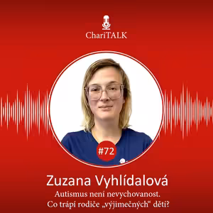 #72 Autismus není nevychovanost. Co trápí rodiče „výjimečných“ dětí?