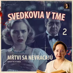 Telegram zo záhrobia | Mŕtvi sa nevracajú (2)