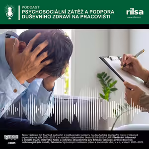 Psychosociální zátěž a podpora duševního zdraví na pracovišti