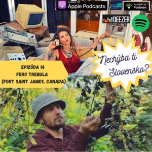 Epizoda 14 - Fero Trebula (Canada)