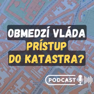Vláda chce obmedziť prístup k údajom katastra, aby predišla zneužívaniu údajov