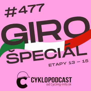 #477 GIRO ŠPECIÁL: Pogačar nevie jazdiť inak