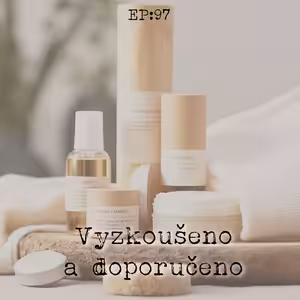 EP97: Vyzkoušeno a doporučeno