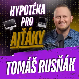 316: Hypotéka pro ajťáka