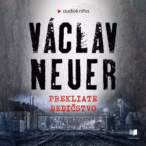 Václav Neuer - Prekliate dedičstvo