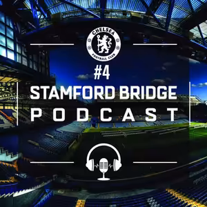 SB Podcast #4 | Tuchel VS Lampard?