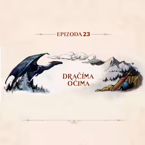 Epizoda 23 - Dračíma očima (Kapitola 22)
