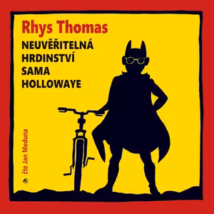 Neuvěřitelná hrdinství Sama Hollowaye - ukázka z audioknihy