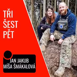 #15: Jan Jakub a Míša Šmákalová – "Přežití z celého svého srdce miluji"