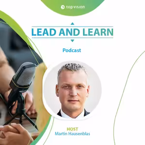 'Smysl života jsem našel na Sahaře' Martin Hausenblas - Podcast Lead and Learn #34