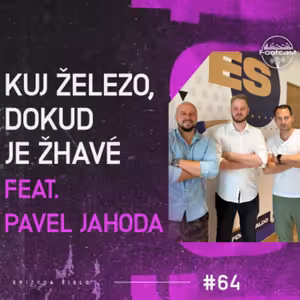 FOOTCAST #64 | Kuj železo, dokud je žhavé feat. Pavel Jahoda