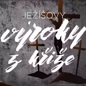 #01 Teologické pozadí | Ježíšovy výroky z kříže