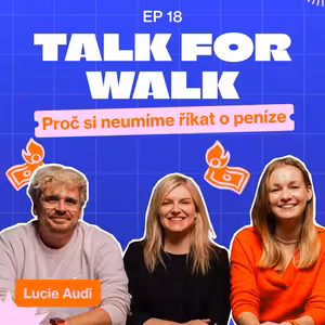 #18 Proč si neumíme říkat o peníze | Lucie Audi