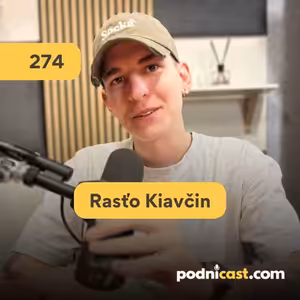 274. Rasťo Kiavčin (digitálci): O budovaní platených komunít a FOMO stratégii