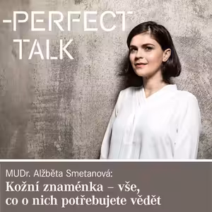 27. MUDr. Alžběta Smetanová: Kožní znaménka – vše, co o nich potřebujete vědět