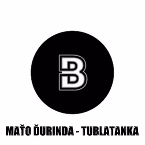 Maťo Ďurinda - TUBLATANKA