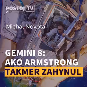 Destinácia vesmír: Gemini 8 - Ako duchaprítomnosť Neilovi Armstrongovi zachránila život