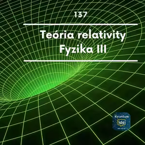 Teória relativity - Fyzika III