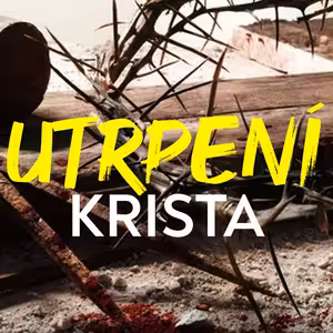 Utrpení Krista vyvyšují Ježíše jako zachraňujícího krále | Lukáš 23:32-49