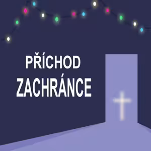 PŘÍCHOD ZACHRÁNCE