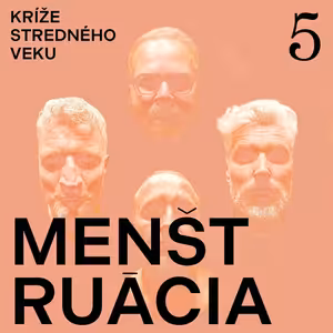 Kríže stredného veku #5: Menštruácia