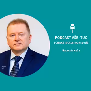 Podcast VŠB-TUO Speciál – Science is calling – Ekonomické aspekty války s Radomírem Kaňou