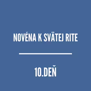 NOVÉNY | Novéna k svätej Rite 10