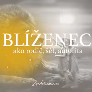BLÍŽENEC ako rodič, šéf, autorita