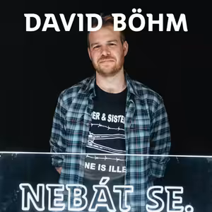 Upřímně o ztrátě syna s Davidem Böhmem /NEBÁT SE/49/