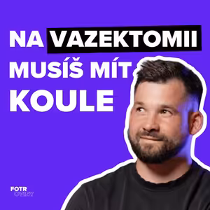 Vazektomie bez tabu: Táta 4 dětí o mužské antikoncepci | Viktor Kuzma - Díl 102.