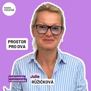 Cestovatelka Julie Růžičková: Že chodí cestu do Santiaga jen ženy okolo padesátky, je předsudek