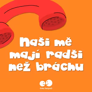 Naši mě mají radši než bráchu