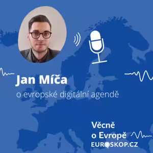 Jan Míča o evropské digitální agendě
