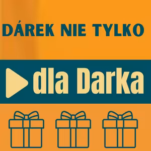 90: Dárek nie tylko dla Darka
