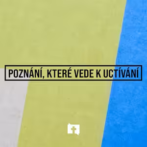 Poznání, které vede k uctívání - Jan 4:1–26