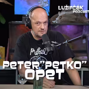 Lužifčák #121 Peter "Petko" Opet - Nebojte sa zavolať vinárom
