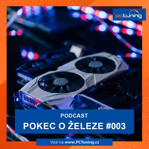 Pokec o železe #003 - nové grafiky, akcie a krypto padají. Steamdeck
