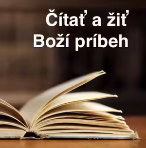 Čítať a žiť Boží príbeh I. (Čítať a žiť Boží príbeh)